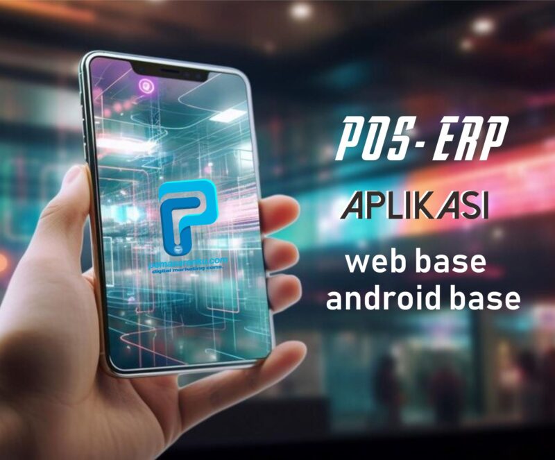 Aplikasi ERP POS Web Base dan Android untuk Perusahaan Go Digital