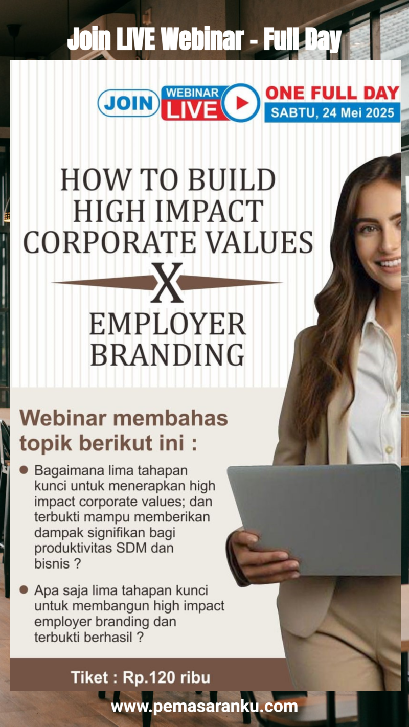 LIVE WEBINAR dengan topik How to Build High Impact CORPORATE VALUES x EMPLOYER BRANDING